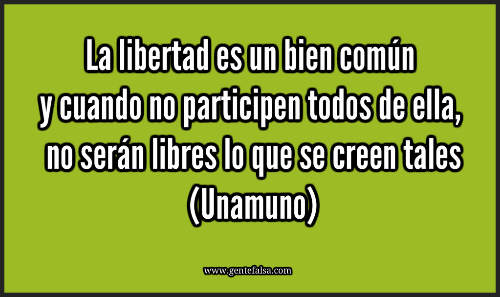 Frases Libertad Miguel Unamuno